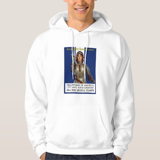 Joan of Arc Saved France -- WWI Hoodie