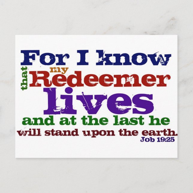 Job 19:25  For I know that my Redeemer lives, and Postcard (Front)