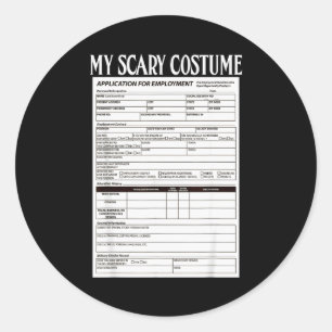 Job Application Funny Y Halloween Costume Trick Or Classic Round Sticker
