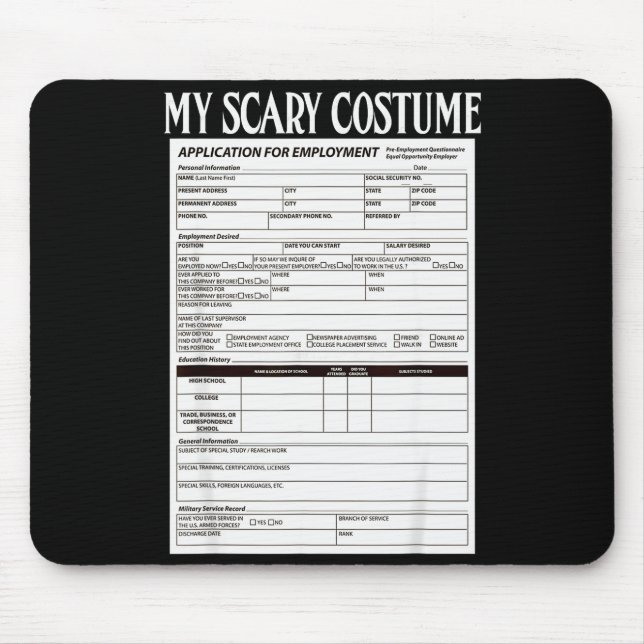 Job Application Funny Y Halloween Costume Trick Or Mouse Pad (Front)
