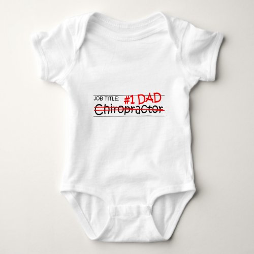 Job Dad Chiropractor Baby Bodysuit