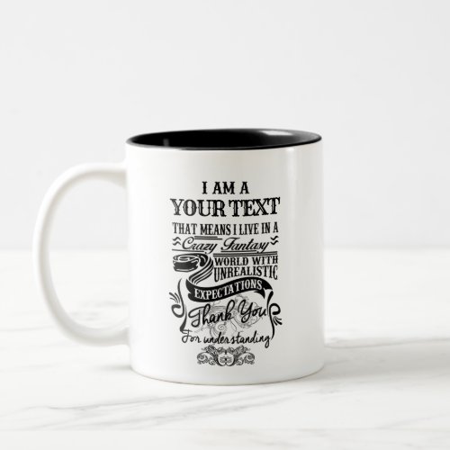 Job I Am A Custom Occupation Title Graphic Two_Tone Coffee Mug
