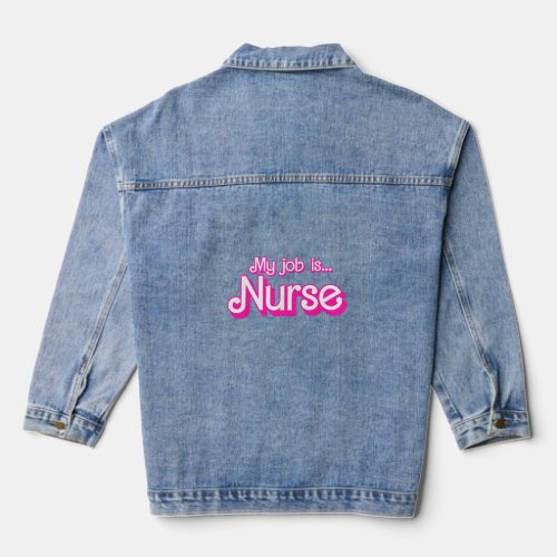Job Is Nurse Pink Retro Rn Nursing School Lpn Lvn  Denim Jacket