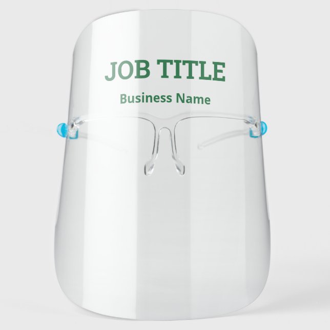 Job Title Business Name Simple Green Text Face Shield (Front)