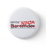 Job Title Ninja Bartender Pinback Button