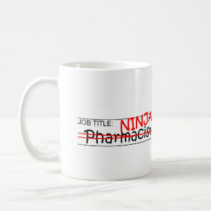 Job Title Ninja - Pharmacist Coffee Mug