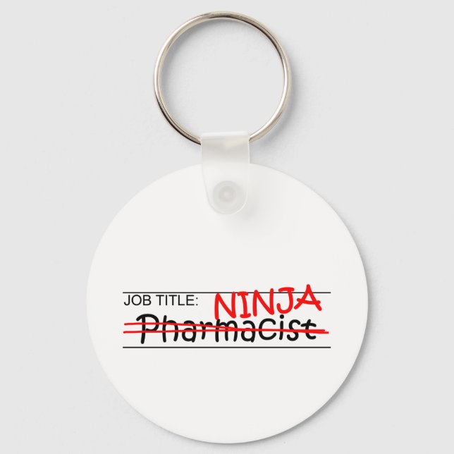 Job Title Ninja - Pharmacist Keychain (Front)