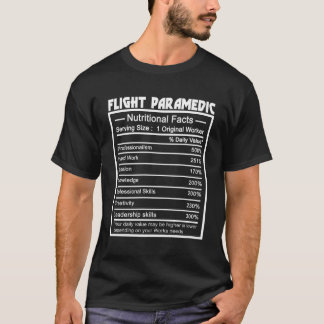 Job Title Worker Nutrition Facts Flight Paramedic T-Shirt