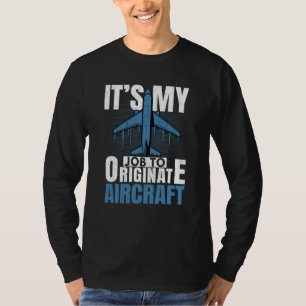Job To Originate Aircraft Aerospace Engineer Graph T-Shirt