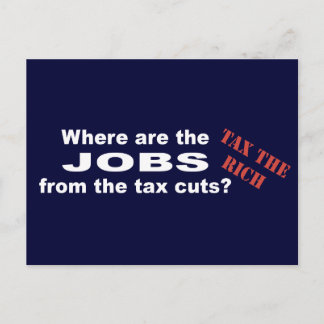 Jobs from tax cuts? postcard