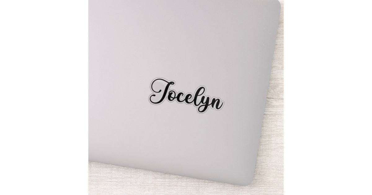Jodelyn Lettering Jocelyn Name - Handwritten Calligraphy Sticker | Zazzle