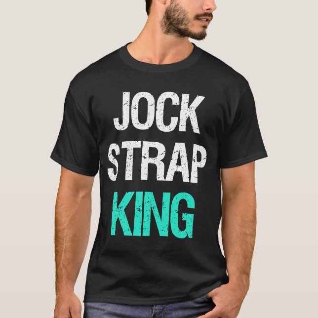 Jock Strap King   for Football Fans Men Women T-Shirt (Front)