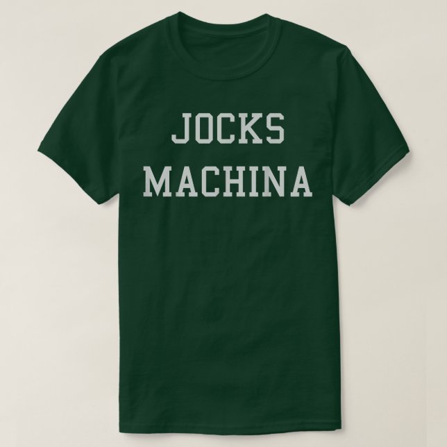 Jocks Machina  T-Shirt (Design Front)