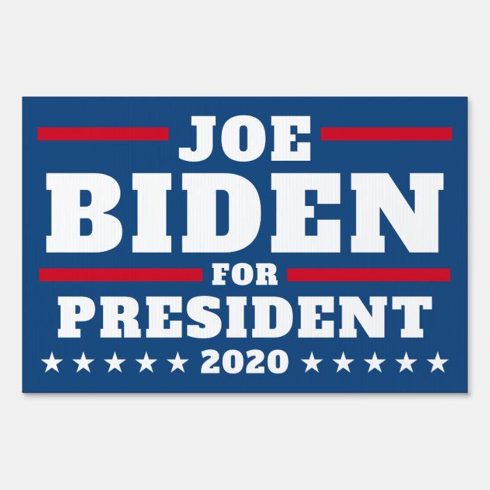 Joe Biden 2020 - Bold Font Stripes red white blue Sign | Zazzle.com