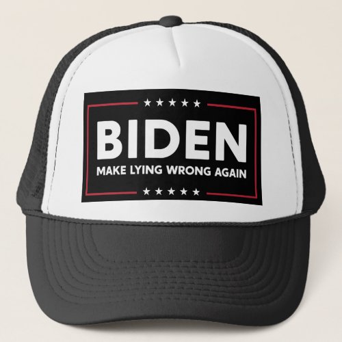 Joe Biden 2020 Make Lying Wrong Again Anti_trump Trucker Hat