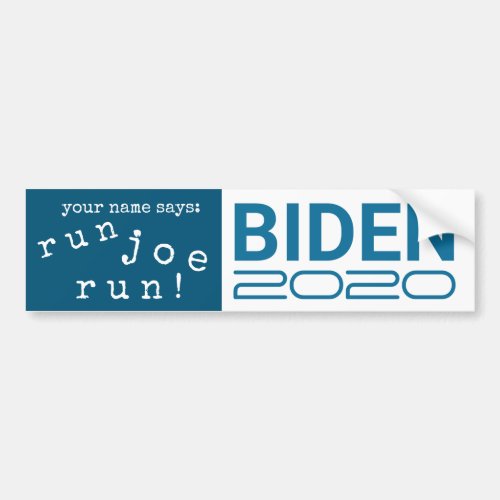 Joe Biden 2020 Run Joe Run Democrat Candidate Bumper Sticker