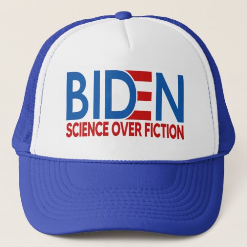 Joe Biden 2020 Science over Fiction Trucker Hat