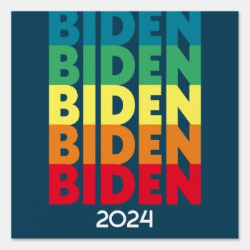 Joe Biden 2024 - Retro Gradient Rainbow Colors Sign by theNextElection at Zazzle