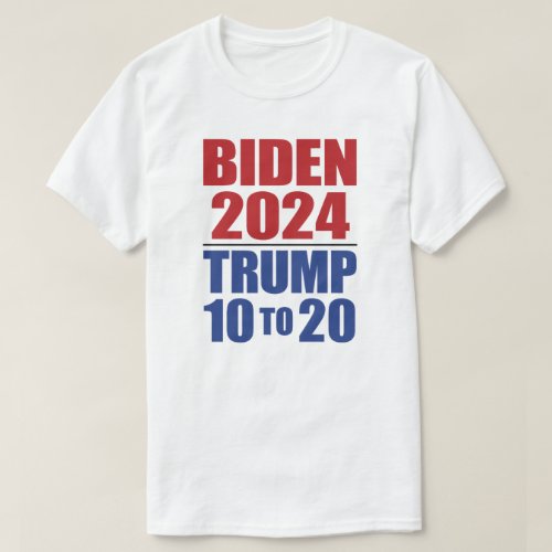 Joe Biden 2024 Trump 10 to 20 _ Lock Him Up T_Shirt