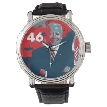 Joe Biden 46th President Watch by WRAPPED_TOO_TIGHT at Zazzle