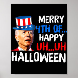 Joe Biden 4th Of July Confused Fun Merry 4th Of Ha Poster