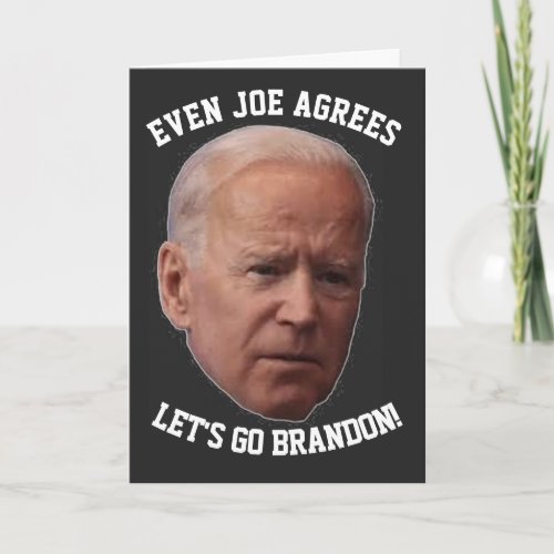 JOE BIDEN AGREES LETS GO BRANDON BIRTHDAY Card