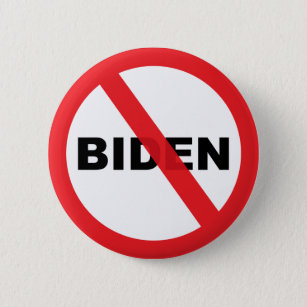 Joe Biden Anti popular political Button