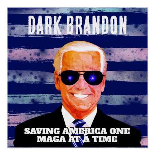 Joe Biden as Dark Brandon   Poster