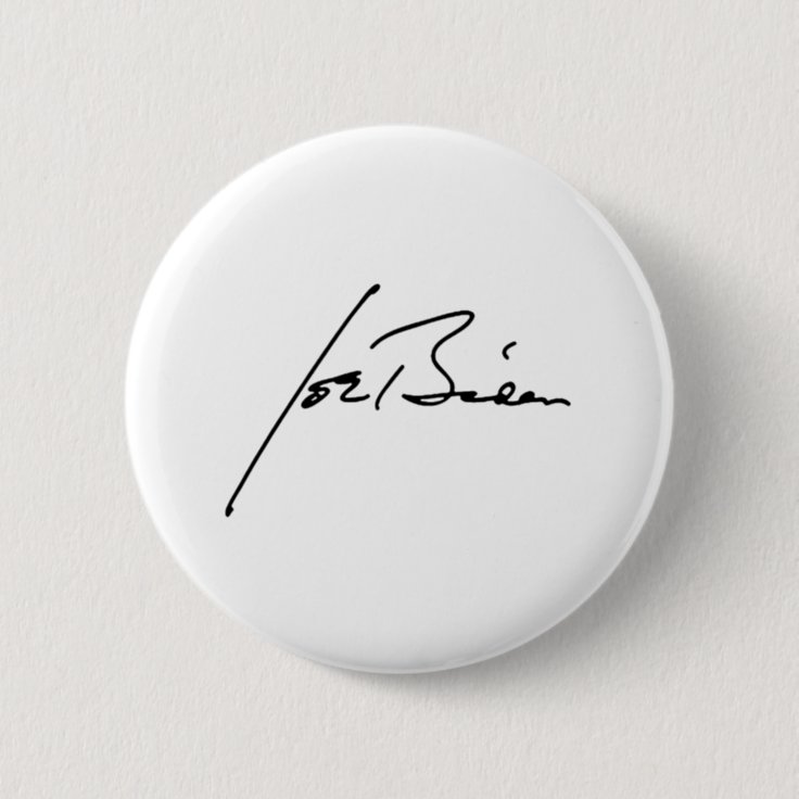 JOE BIDEN Autograph Button | Zazzle