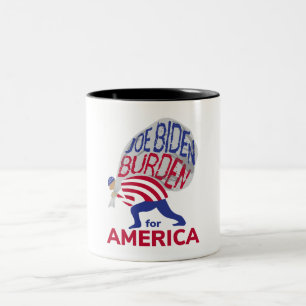 Joe Biden Burden For America Two-Tone Coffee Mug