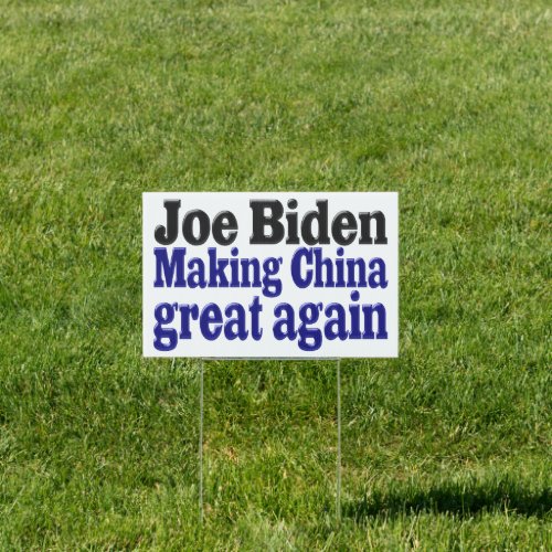Joe Biden China Sign