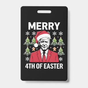 Joe Biden Christmas Santa Hat Merry 4th Of Easter  Badge