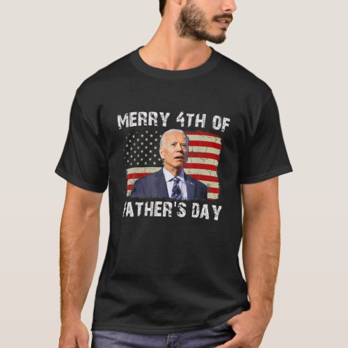 Joe Biden Confused Merry 4Th Of Fathers Day Fourth T_Shirt