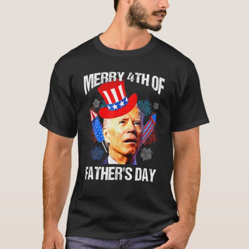 Joe Biden Confused Merry 4Th Of Fathers Day Fourth T_Shirt