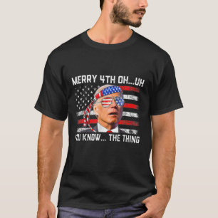 Joe Biden Confused Merry Happy Funny 4Th Of July T-Shirt