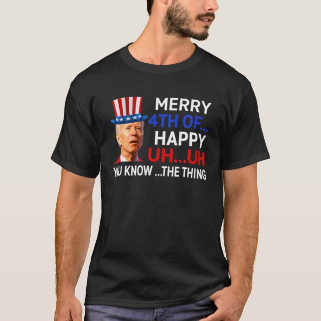 Joe Biden Confused Merry Happy Funny 4Th Of July T-Shirt (Front)