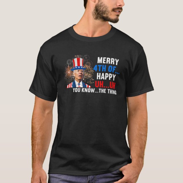 Joe Biden Confused Merry Happy Funny 4Th Of July T-Shirt (Front)