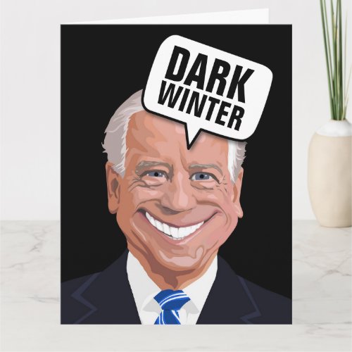 JOE BIDEN DARK WINTER FUNNY BIRTHDAY CARDS