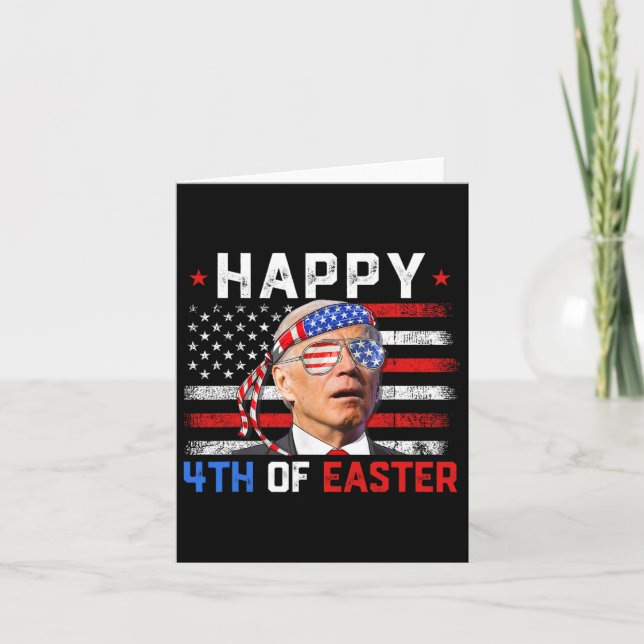 Joe Biden Dazed Happy 4th Of Easter America 4th Of Card (Front)