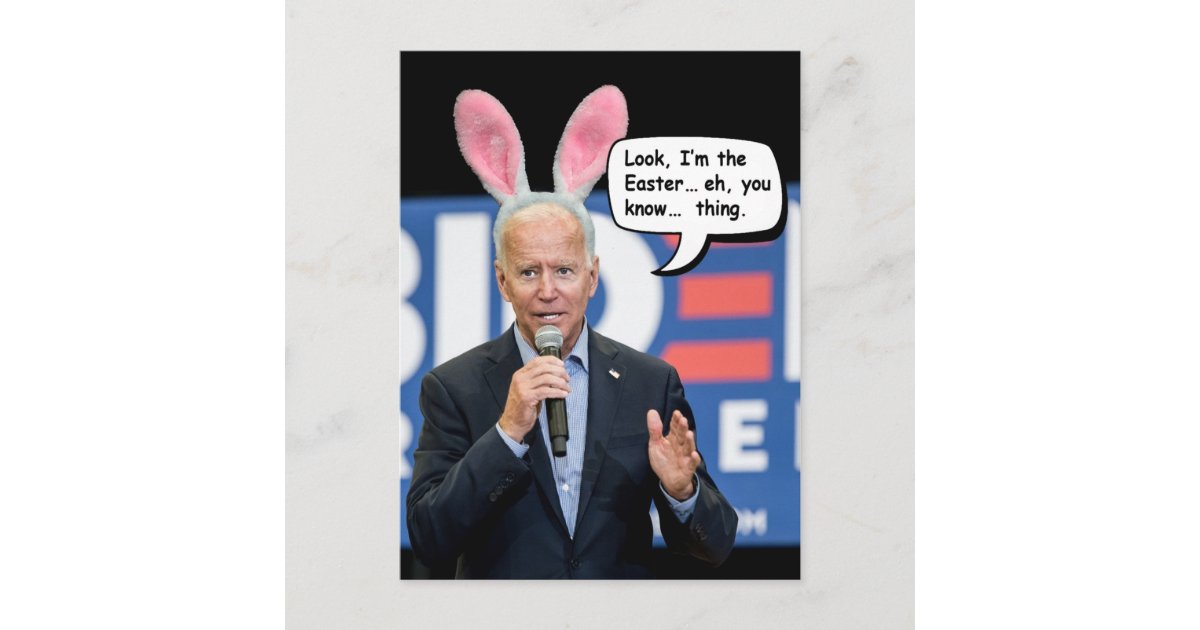 Joe Biden Easter Bunny Postcard Zazzle