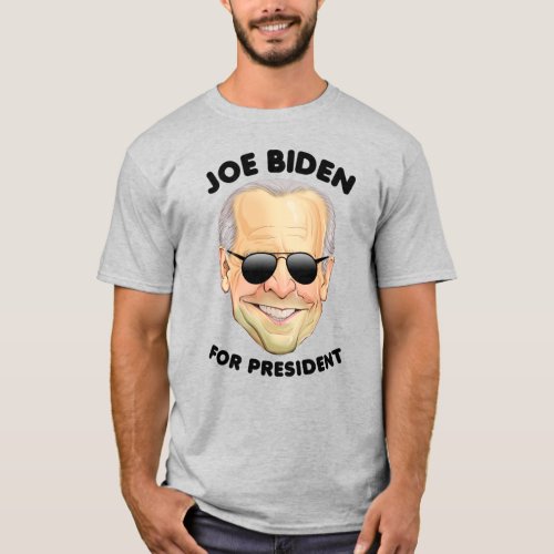 JOE BIDEN FOR PRESIDENT T_Shirt