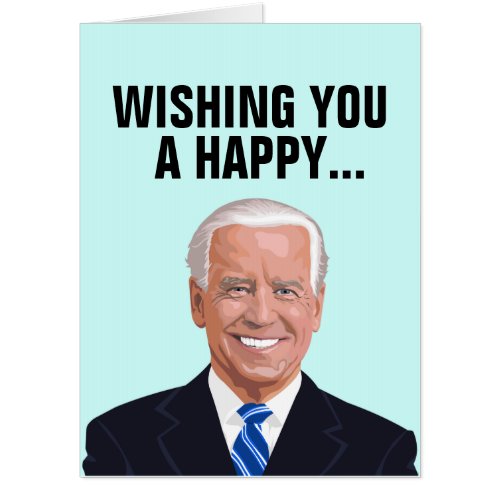 JOE BIDEN FUNNY BIG GIANT BIRTHDAY CARD