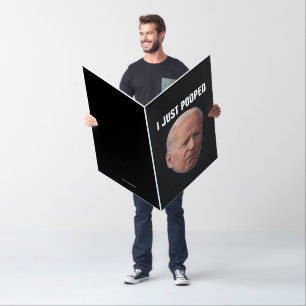 JOE BIDEN FUNNY BIRTHDAY, POOPED GIANT CARDS
