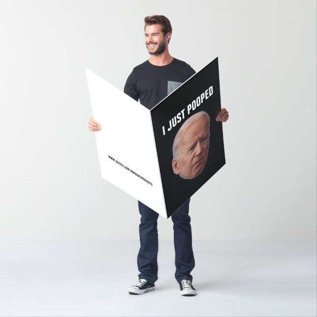 JOE BIDEN FUNNY BIRTHDAY, POOPED GIANT CARDS (In Situ)