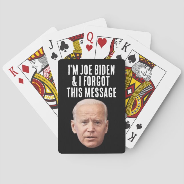 JOE BIDEN FUNNY FORGOT MESSAGE PLAYING CARDS (Back)