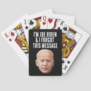 JOE BIDEN FUNNY FORGOT MESSAGE PLAYING CARDS