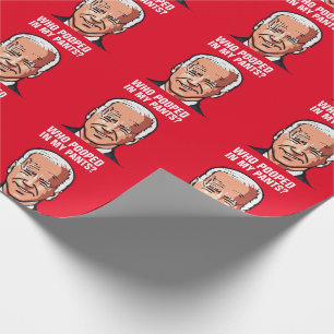JOE BIDEN FUNNY WHO POOPED IN MY PANTS WRAPPING PAPER