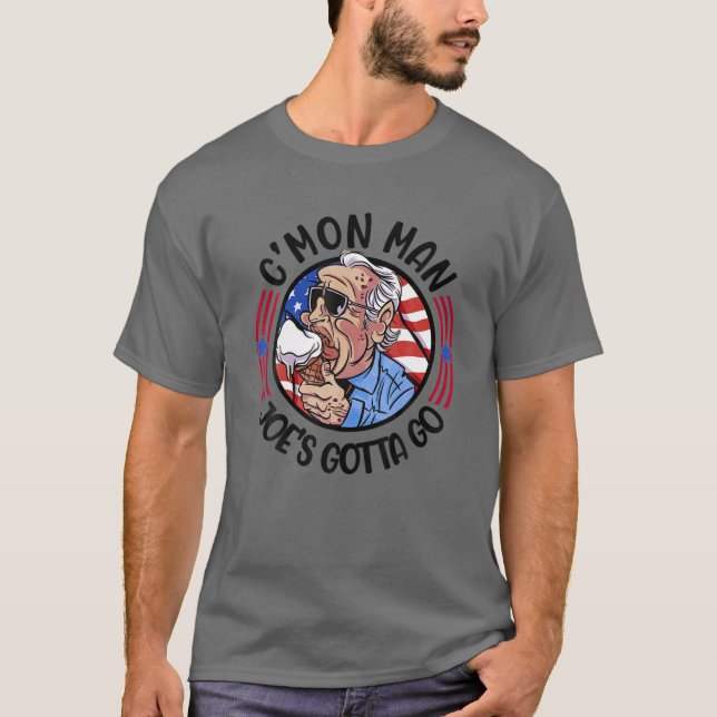 Joe Biden Gotta Go Meme Biden Sarcastic Humor Tren T-Shirt (Front)