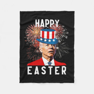 Joe Biden Happy Easter For Fun 4th Of July Fleece Blanket
