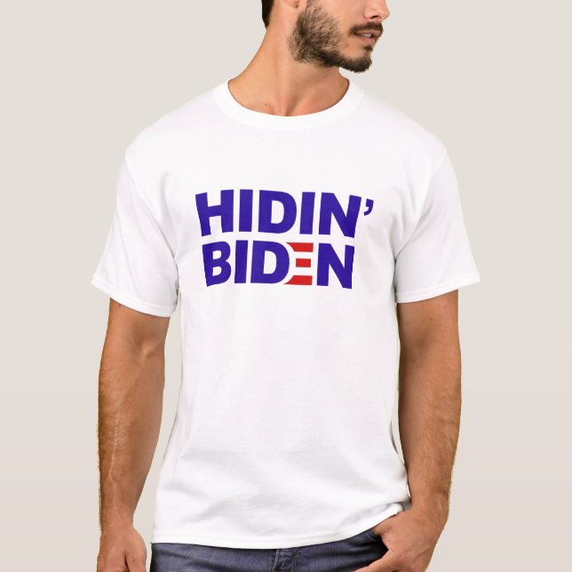 Joe Biden hideing in the basement T-Shirt (Front)